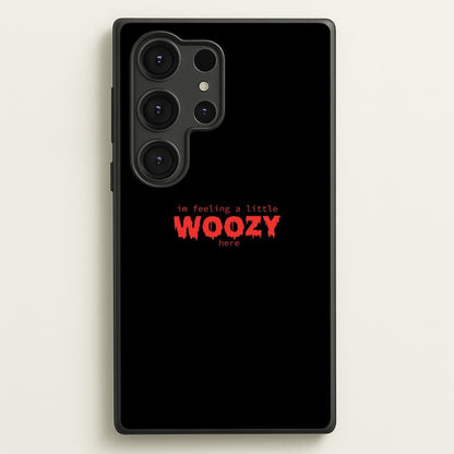 Im Feeling A Little Woozy Here - Halloween  - Scream Phone Case for Galaxy S25 Ultra