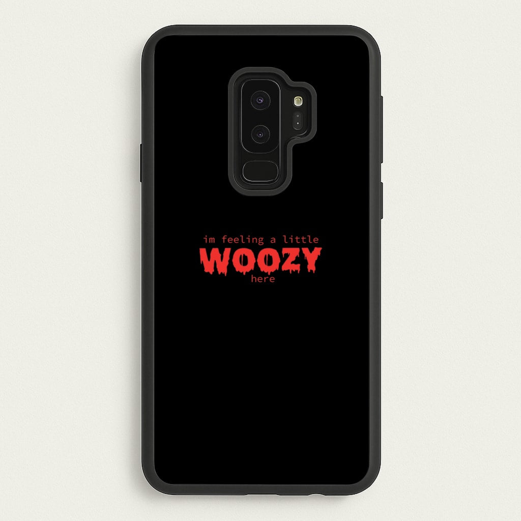 Im Feeling A Little Woozy Here - Halloween  - Scream Phone Case for Galaxy S9 Plus
