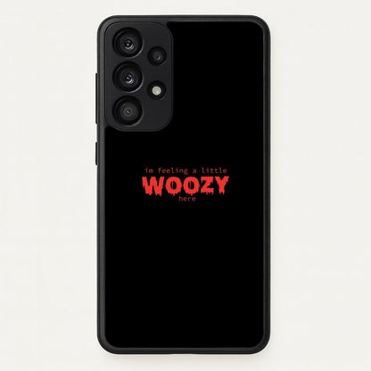 Im Feeling A Little Woozy Here - Halloween  - Scream Phone Case for Galaxy A33