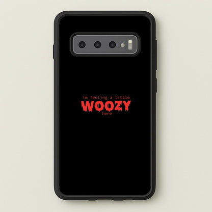 Im Feeling A Little Woozy Here - Halloween  - Scream Phone Case for Galaxy S10