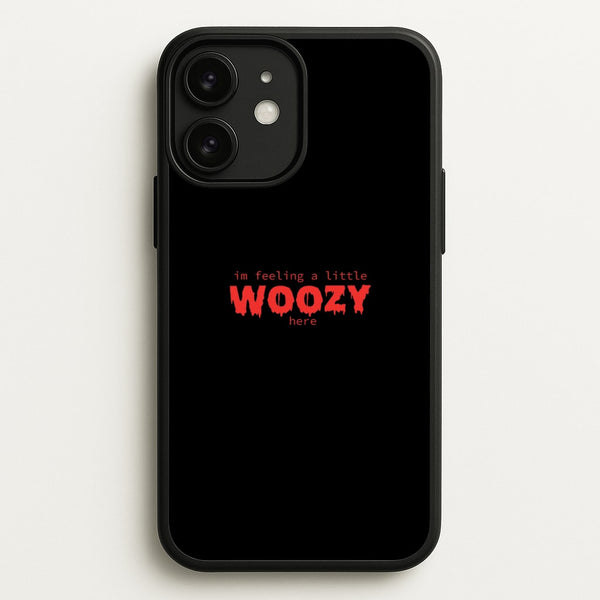 Im Feeling A Little Woozy Here - Halloween  - Scream Phone Case for iPhone 11