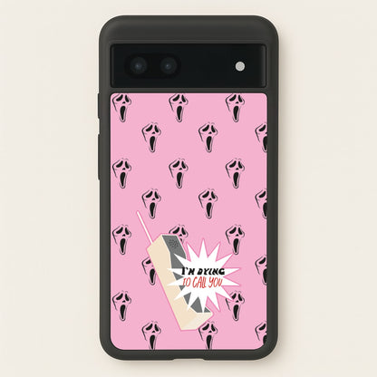 I'm Dying To Call You - Scream  - Scream Phone Case for Google Pixel 7a
