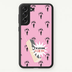 I'm Dying To Call You - Scream  - Scream Phone Case for Galaxy S22