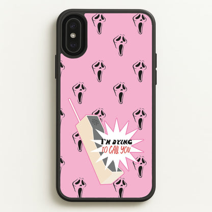 I'm Dying To Call You - Scream  - Scream Phone Case for iPhone XS Max