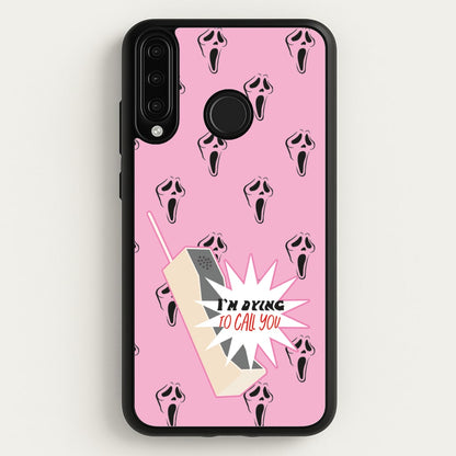 I'm Dying To Call You - Scream  - Scream Phone Case for Huawei P30 Lite