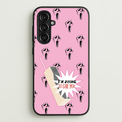I'm Dying To Call You - Scream  - Scream Phone Case for Galaxy A16