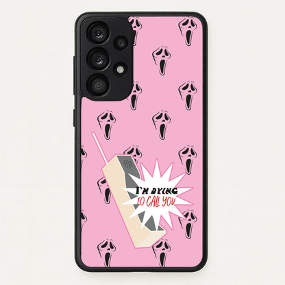 I'm Dying To Call You - Scream  - Scream Phone Case for Galaxy A33