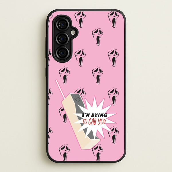 I'm Dying To Call You - Scream  - Scream Phone Case for Galaxy A54