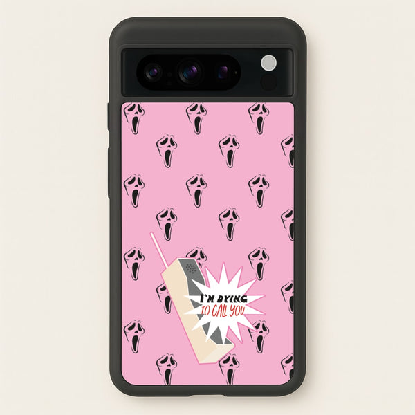 I'm Dying To Call You - Scream  - Scream Phone Case for Google Pixel 8 Pro