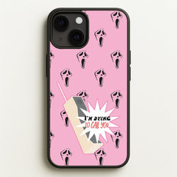 I'm Dying To Call You - Scream  - Scream Phone Case for iPhone 13