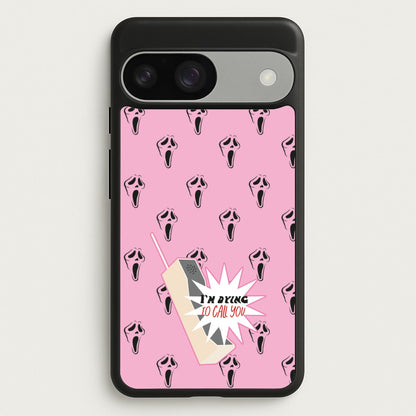 I'm Dying To Call You - Scream  - Scream Phone Case for Google Pixel 9 / 9 Pro