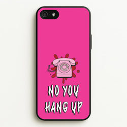 No You Hang Up  - Scream Phone Case for iPhone 5 / 5s / SE 2016