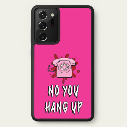 No You Hang Up  - Scream Phone Case for Galaxy Note 20 Ultra