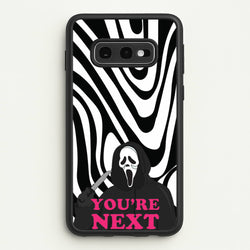 You're Next  - Scream Phone Case for Galaxy S10e