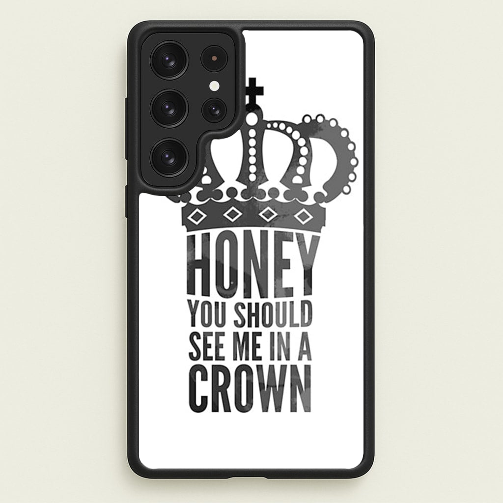 Honey You Should See Me In A Crown  - Sherlock Phone Case for Galaxy S22 Ultra