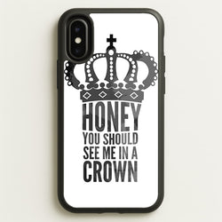 Honey You Should See Me In A Crown  - Sherlock Phone Case for iPhone X / XS