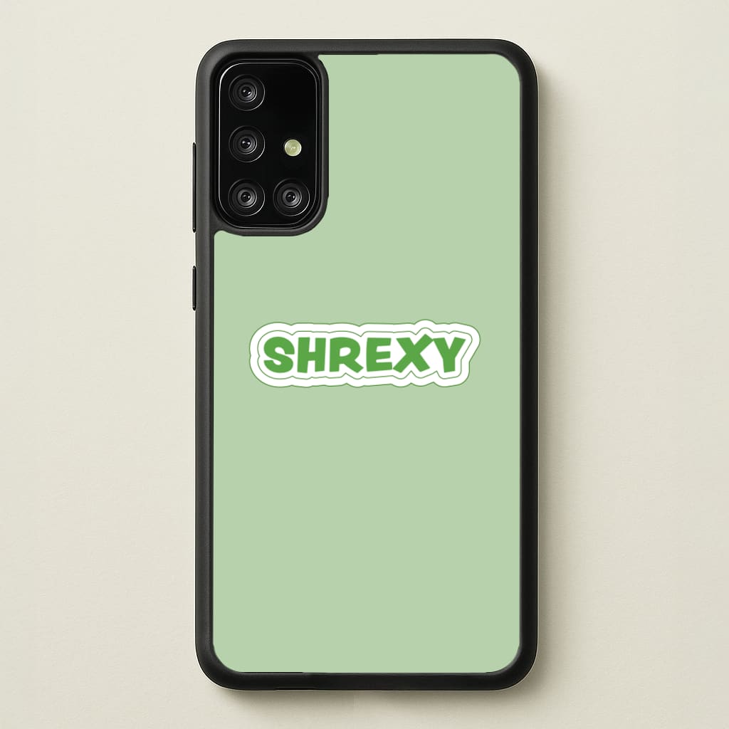 Shrexy  - Shrek Phone Case for Galaxy A71