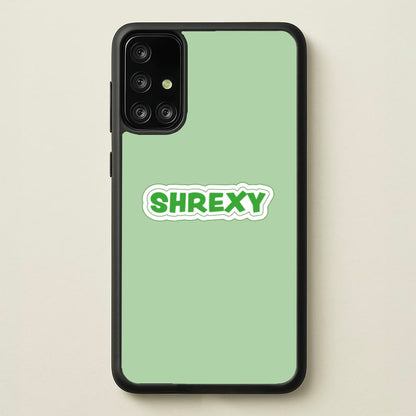 Shrexy  - Shrek Phone Case for Galaxy A71