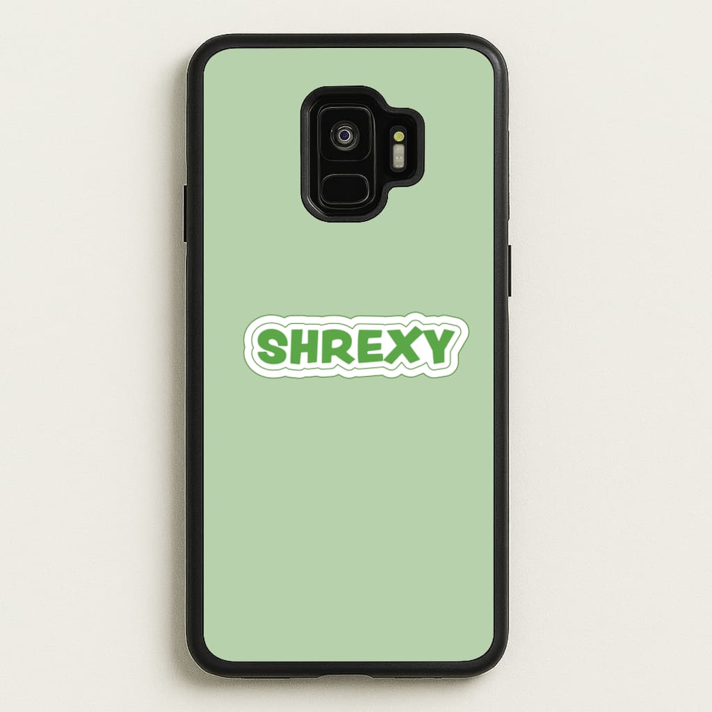 Shrexy  - Shrek Phone Case for Galaxy S9
