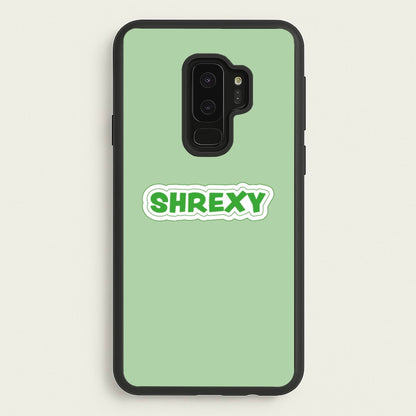 Shrexy  - Shrek Phone Case for Galaxy S9 Plus
