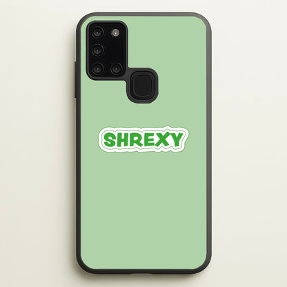 Shrexy  - Shrek Phone Case for Galaxy A21s
