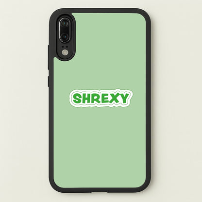Shrexy  - Shrek Phone Case for Huawei P20