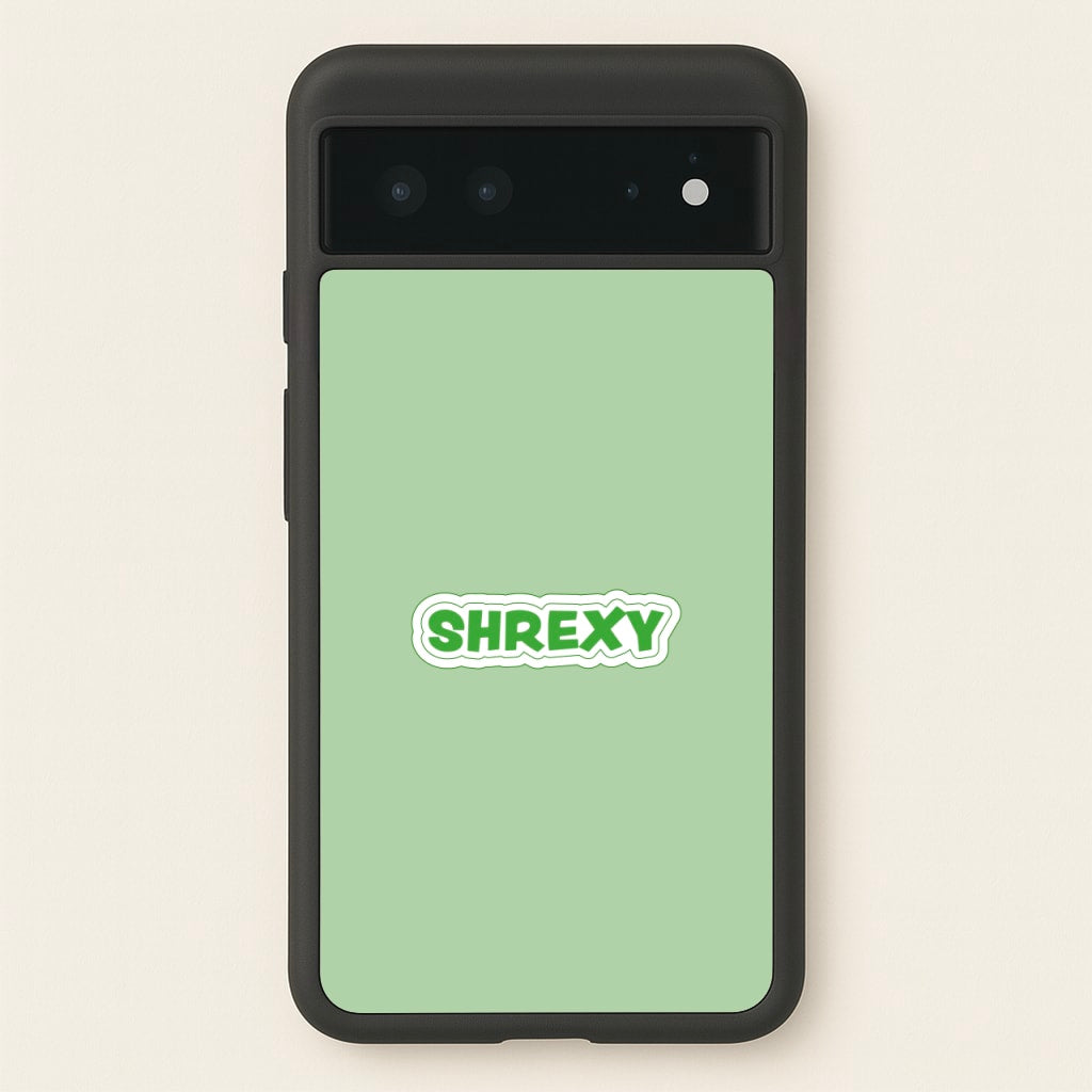 Shrexy  - Shrek Phone Case for Google Pixel 6