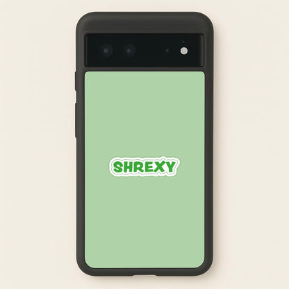 Shrexy  - Shrek Phone Case for Google Pixel 6