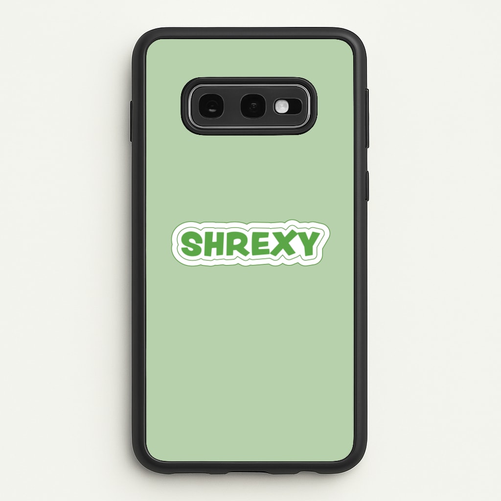 Shrexy  - Shrek Phone Case for Galaxy S10e