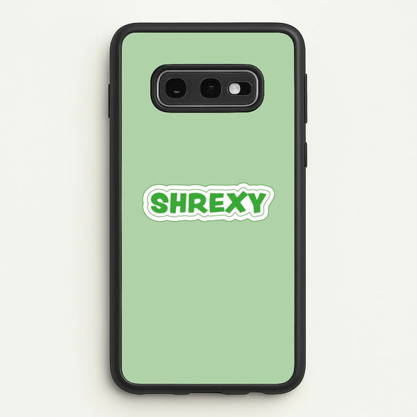 Shrexy  - Shrek Phone Case for Galaxy S10e
