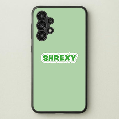 Shrexy  - Shrek Phone Case for Galaxy A13