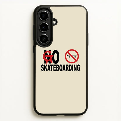 Go Skateboarding - Skate Aesthetic   - Skate Aesthetic Phone Case for Galaxy A56