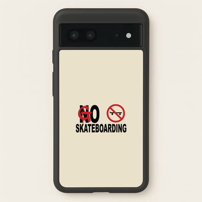 Go Skateboarding - Skate Aesthetic   - Skate Aesthetic Phone Case for Google Pixel 7