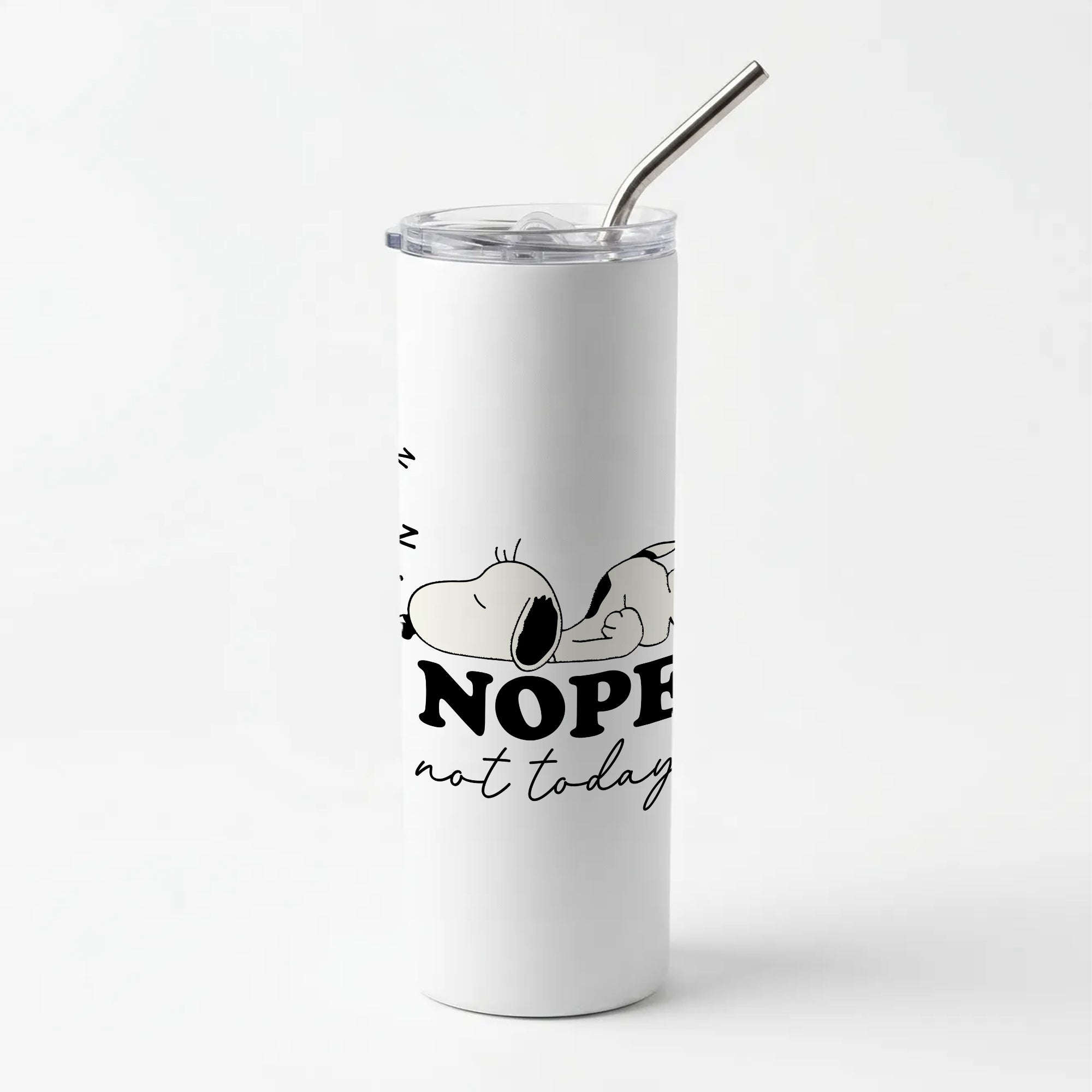 Nope, Not Today Skinny Tumbler