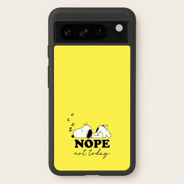 Nope, Not Today  - Snoopy Phone Case for Google Pixel 8 Pro