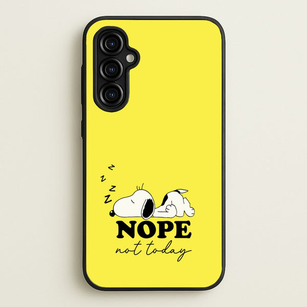 Nope, Not Today  - Snoopy Phone Case for Galaxy A54