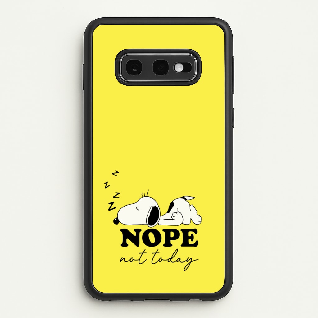 Nope, Not Today  - Snoopy Phone Case for Galaxy S10e