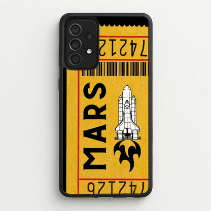 Ticket To Mars - Space  - Space Phone Case for Galaxy A52 / A52s