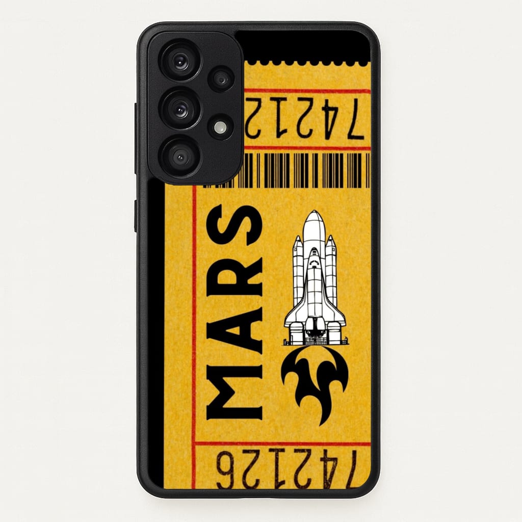 Ticket To Mars - Space  - Space Phone Case for Galaxy A53