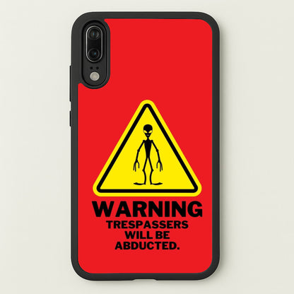 Warning Abduction - Space  - Space Phone Case for Huawei P20