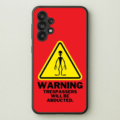 Warning Abduction - Space  - Space Phone Case for Galaxy A13