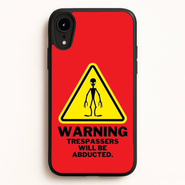 Warning Abduction - Space  - Space Phone Case for iPhone XR
