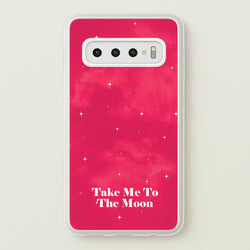 Take Me To The Moon  - Space Phone Case for Galaxy S10 Plus