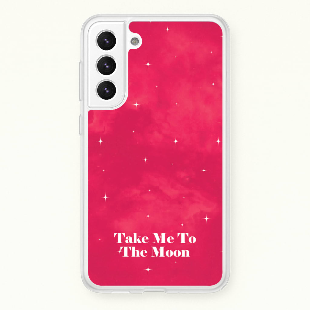 Take Me To The Moon  - Space Phone Case for Galaxy S22