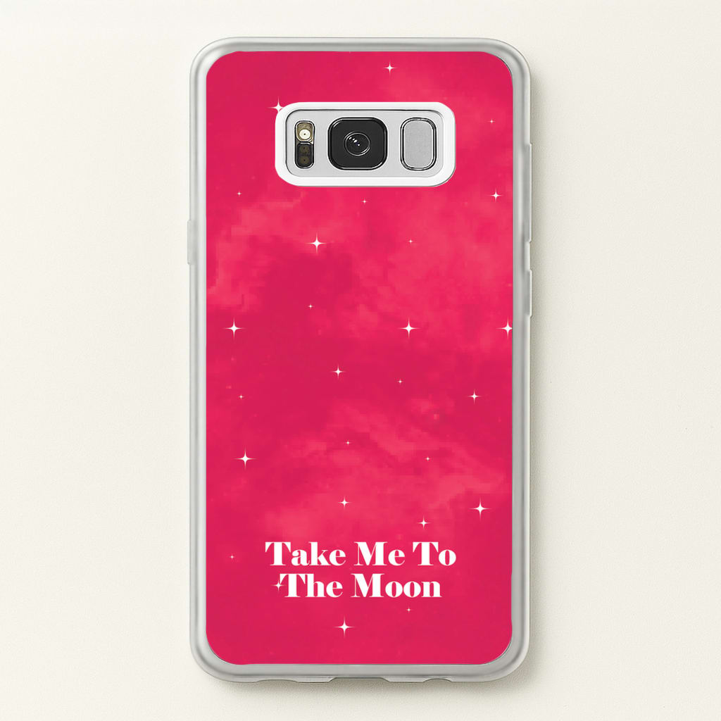 Take Me To The Moon  - Space Phone Case for Galaxy S8