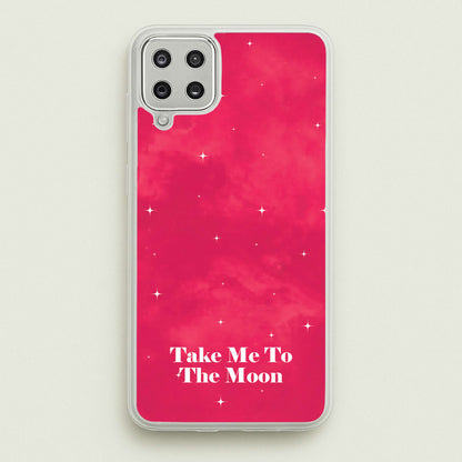 Take Me To The Moon  - Space Phone Case for Galaxy A12