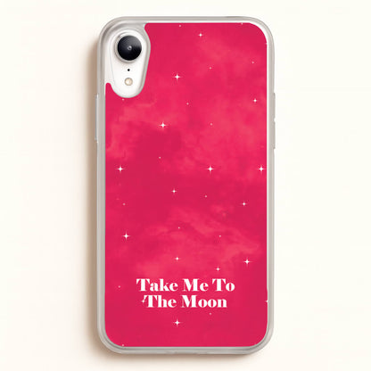 Take Me To The Moon  - Space Phone Case for iPhone XR