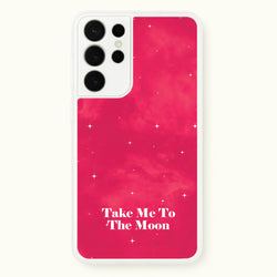 Take Me To The Moon  - Space Phone Case for Galaxy S21 Ultra