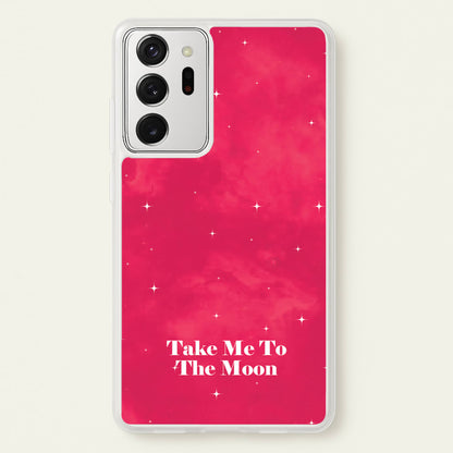 Take Me To The Moon  - Space Phone Case for Galaxy Note 20 Ultra
