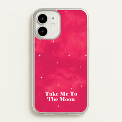 Take Me To The Moon  - Space Phone Case for iPhone 12 Mini